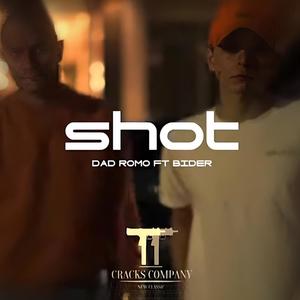 Shot (feat. Dad Romo) (Explicit)