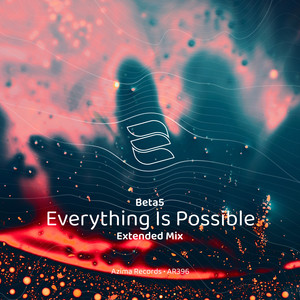 Everything Is Possible (Extended Mix)