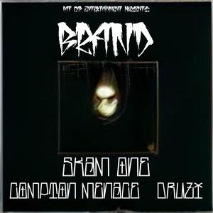 Brand (feat. Druzi & Compton Menace) [Explicit]