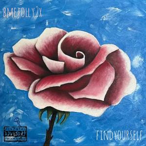 Find Yourself (Explicit)