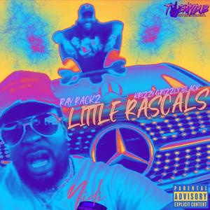 Little Rascals (feat. Krizzy Grizzly Black) [Explicit]