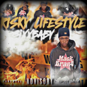 Risky Lifestyle (Explicit)