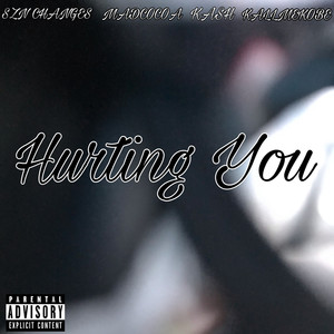 SZN Changes - Hurting You (Explicit)