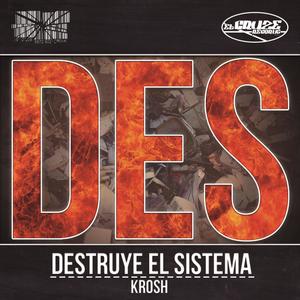 Destruye El Sistema (Explicit)