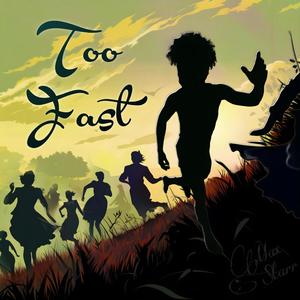 Too Fast (Explicit)