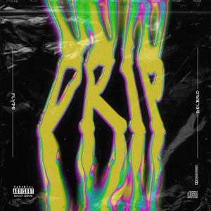 DRIP (feat. DELBRO) (Explicit)