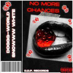 No More Chances (Explicit)