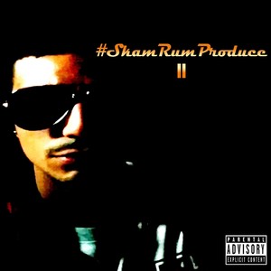 Skam Rum Produce II (Explicit)