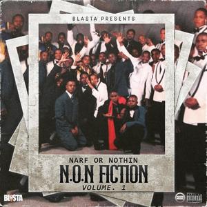 Bla$ta presents N.O.N Fiction (Explicit)