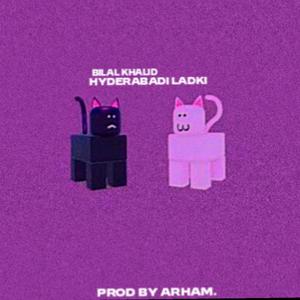 hyderabadi ladki (feat. Arham.)