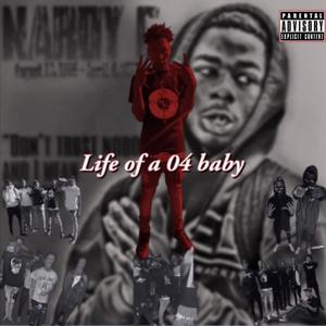 Life Of A 04Baby (Explicit)