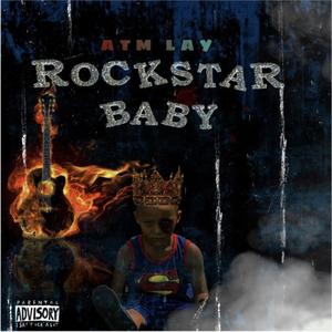 Rockstar Baby (Explicit)