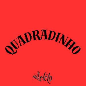 Quadradinho (Explicit)