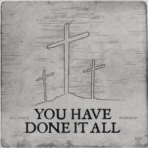 You Have Done It All (Live)