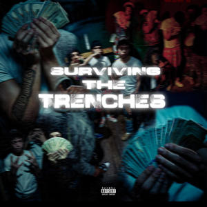 Surviving The Trenches (Explicit)