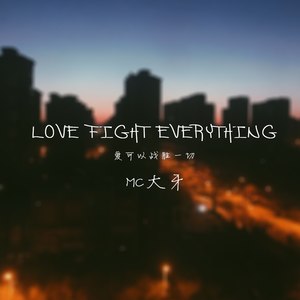 love fight everything