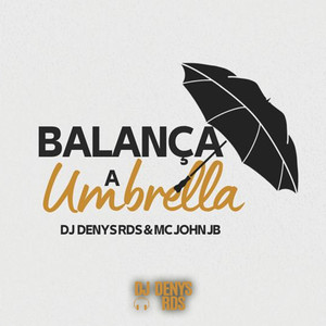 Balança a Umbrella (Explicit)
