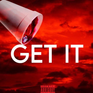 Get It (Explicit)