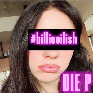 #billieeilish (Explicit)