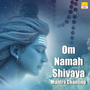 Om Namah Shivaya Mantra Chanting