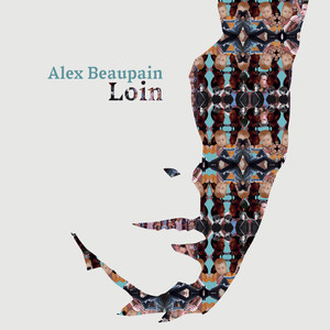 Alex Beaupain - L'amour en cage