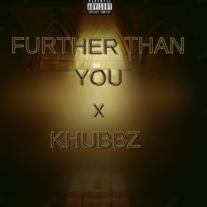 Further Than You (Explicit)