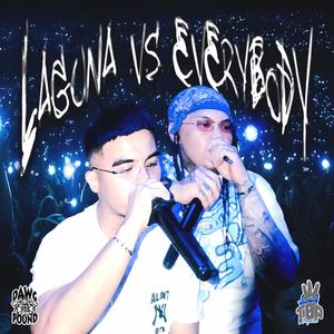 LAGUNA VS EVERYBODY (Explicit)