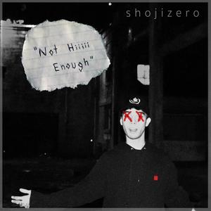 Not Hiiiii Enough (Explicit)