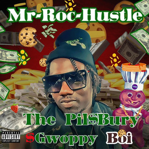 The Pil$Bury Gwoppy Boi (Explicit)