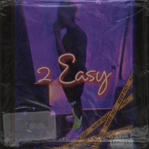 2 Easy (Explicit)