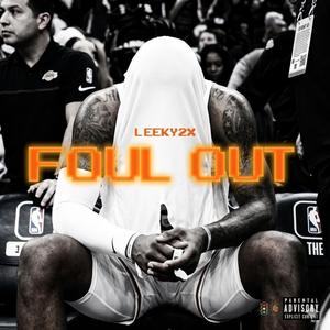 Foul Out (feat. Low the Great) (Explicit)