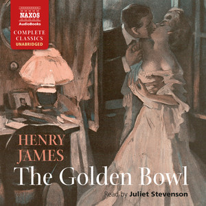 JAMES, H.: Golden Bowl (The) [Unabridged]