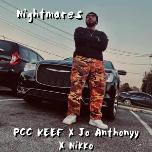 Nightmares(feat. PCC KEEF & Nikko) (Explicit)