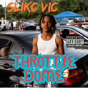 Throttle Dome (Explicit)