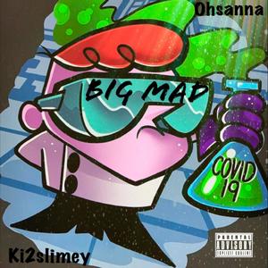 BIG MAD (feat. Ohsanna) [Explicit]