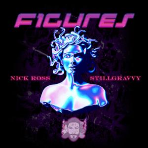 Figures (feat. Nick Ross) [Explicit]