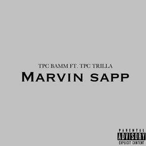 Marvin Sapp (feat. TPC Trilla) (Explicit)