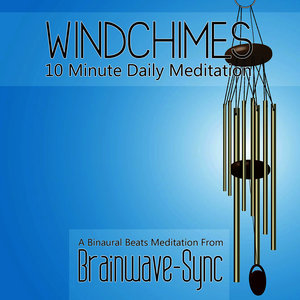 Windchimes - A 10 Minute Daily Meditation