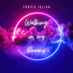Walking in My Dreams (Explicit)