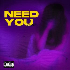 Need You (Explicit)