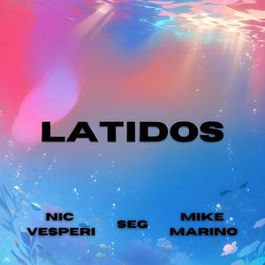 Latidos (feat. Nic Vesperi & Seg ( Esp ))