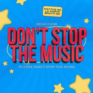 MEGA STOP THE MUSIC