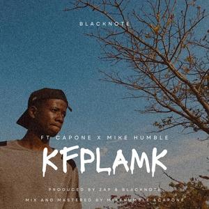 K.F.P.L.A.M.K (feat. Capone Icon & Mike Humble) [Explicit]