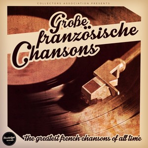 Grose Franzosische Chansons