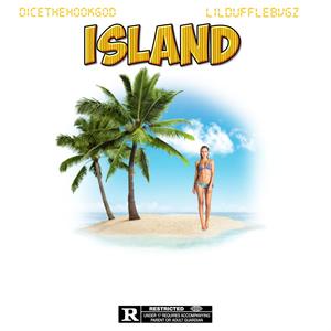 Island (feat. LILDUFFLEBVGZ) (Explicit)