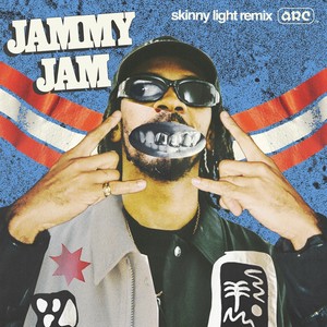 Jammy Jam (Skinny Light Remix|Explicit)