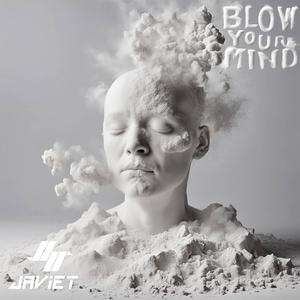 Blow Your Mind