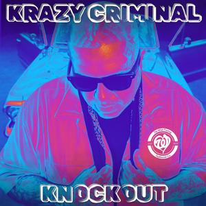 Krazy Criminal (Explicit)