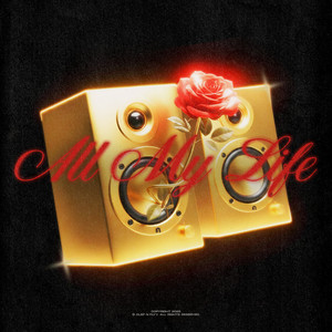 All My Life (Explicit)