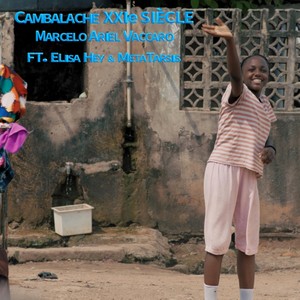 Cambalache XXIe Siècle (feat. Elisa Hey & Metatarsis)